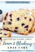 Gluten Free Lemon Blueberry Loaf Cake - The Gluten Free Gathering