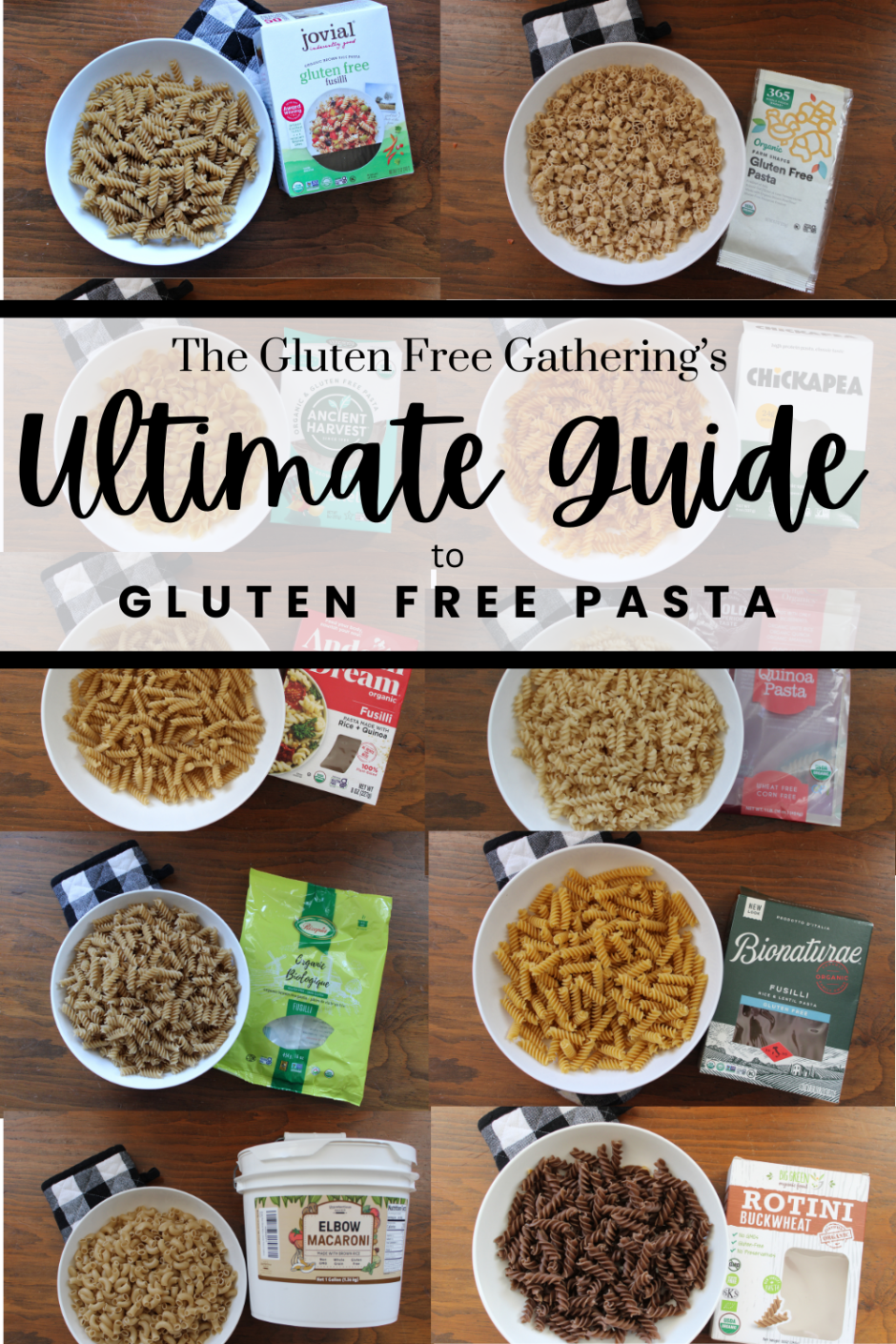 The Gluten Free Gathering's Ultimate Guide to Gluten Free Pasta